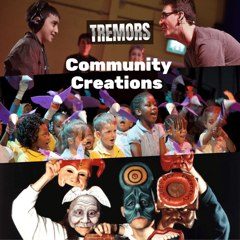 3 photos within an image, one at the top with a young boy with headphones looking gleefully at a man with a microphone, the 2nd is an image of children holding up imaginative sock puppets with wings and singing, the third is three people in a variety of masks all looking into the camera. The title Community Creations and the Tremors logo at the top.