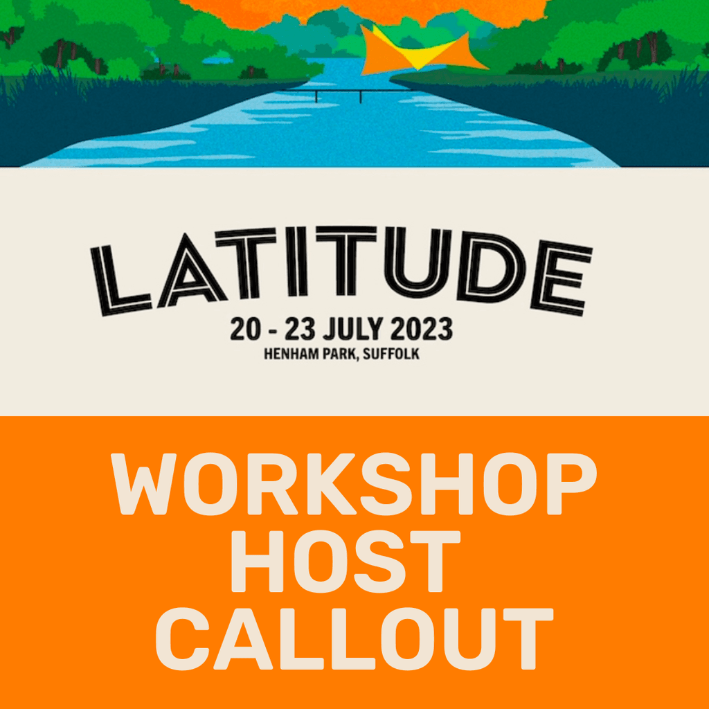 Colorful graphic promoting Latitude festival, July 20-23, 2023, at Henham Park, with a callout for workshop hosts.