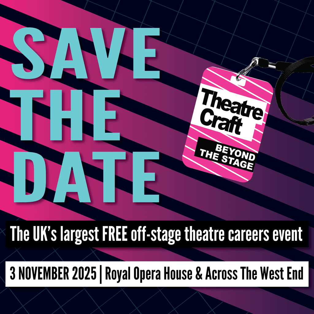 Graphic announcing "TheatreCraft: Save the Date" for a free off-stage theatre careers event on 3 November 2025, in London.