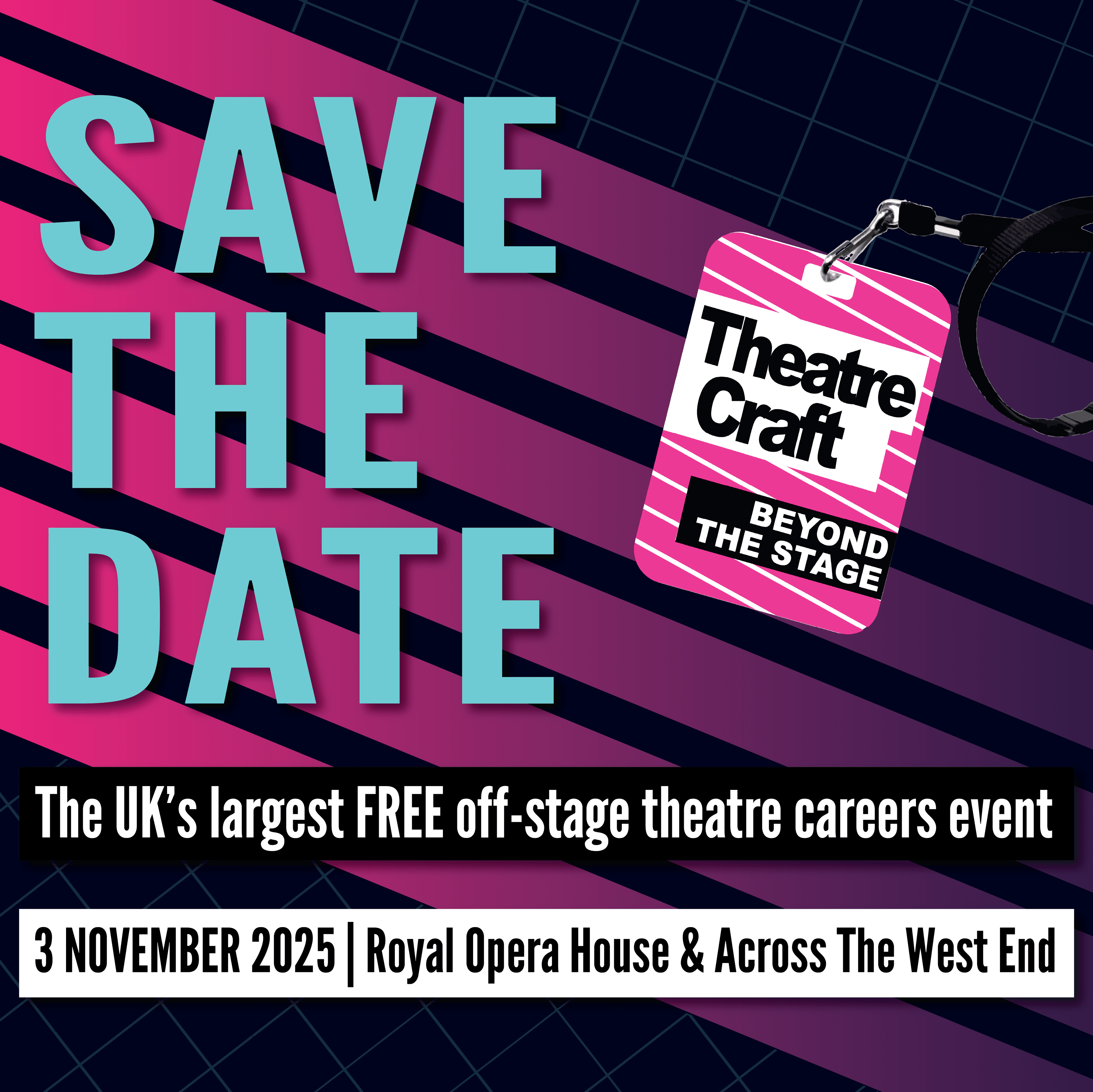 Graphic announcing "TheatreCraft: Save the Date" for a free off-stage theatre careers event on 3 November 2025, in London.