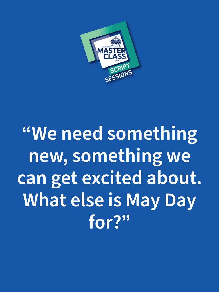 Quote on a blue background: "We need something new, something we can get excited about. What else is May Day for?" Masterclass logo at top.